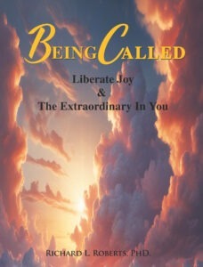 Being Called - Liberate Joy and the Extraordinary in You header